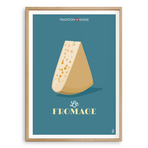 Affiche - Tradition suisse - Le fromage